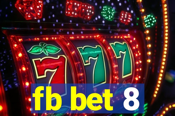 fb bet 8